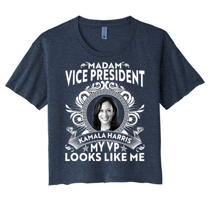 Madam Vice President Kamala Harris My VP Looks Like Me Women's Crop Top Tee