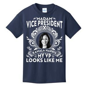 Madam Vice President Kamala Harris My VP Looks Like Me Kids T-Shirt