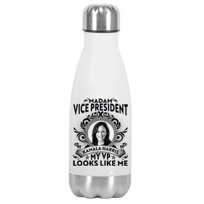 Madam Vice President Kamala Harris My VP Looks Like Me Stainless Steel Insulated Water Bottle