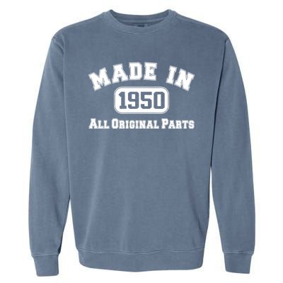 Made In 1950 All Original Parts Garment-Dyed Sweatshirt