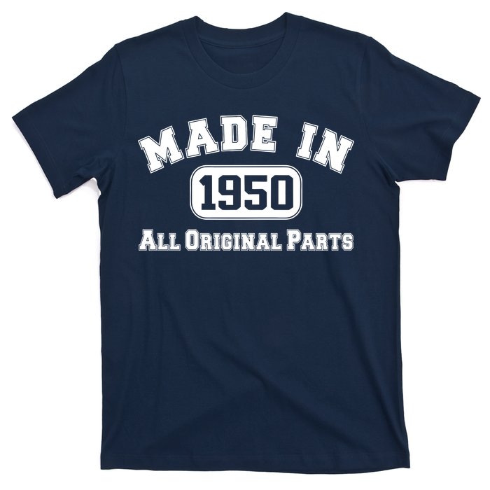 Made In 1950 All Original Parts T-Shirt