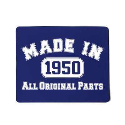 Made In 1950 All Original Parts Mousepad