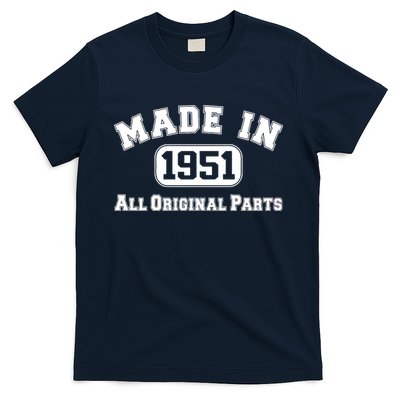 Made In 1951 All Original Parts T-Shirt
