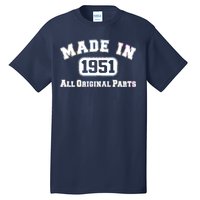 Made In 1951 All Original Parts Tall T-Shirt