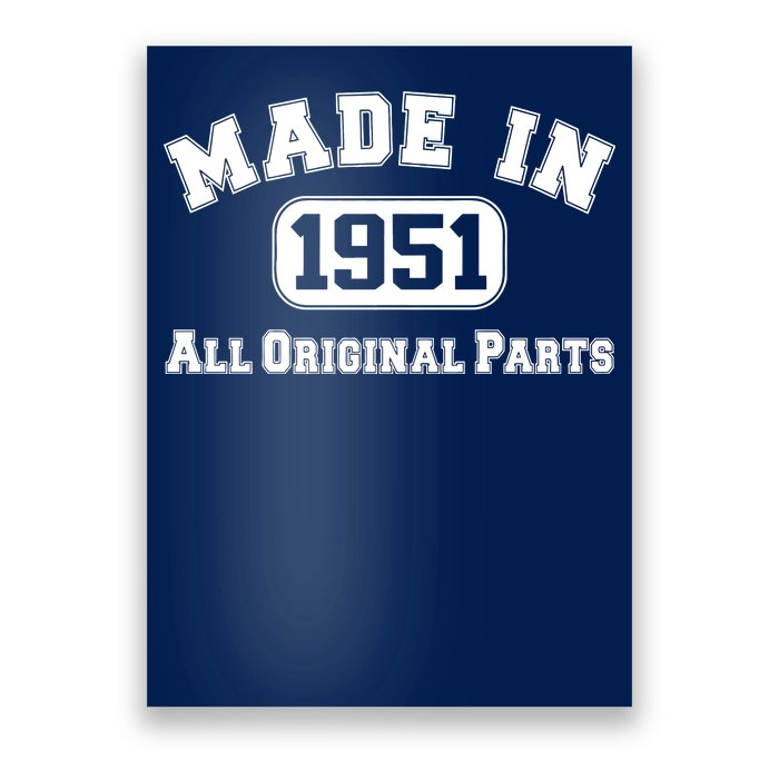 Made In 1951 All Original Parts Poster