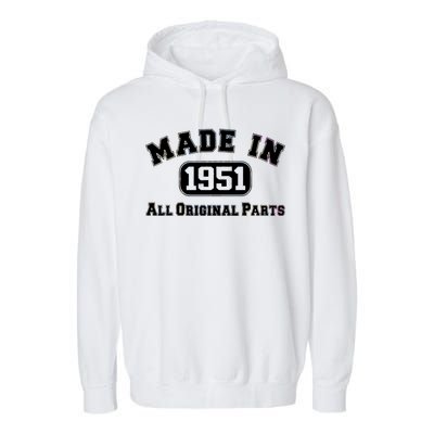 Made In 1951 All Original Parts Garment-Dyed Fleece Hoodie