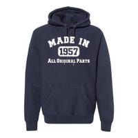 Made In 1957 All Original Parts Premium Hoodie