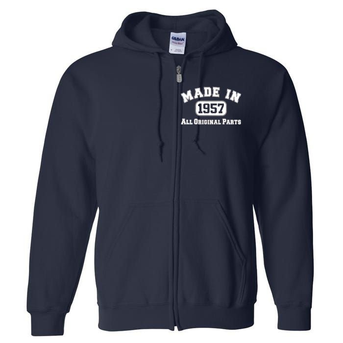 Made In 1957 All Original Parts Full Zip Hoodie