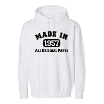 Made In 1957 All Original Parts Garment-Dyed Fleece Hoodie