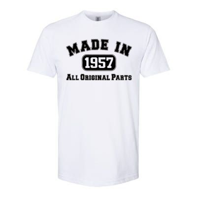 Made In 1957 All Original Parts Softstyle CVC T-Shirt