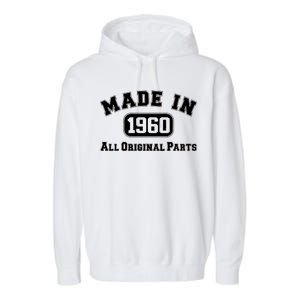 Made In 1960 All Original Parts Garment-Dyed Fleece Hoodie