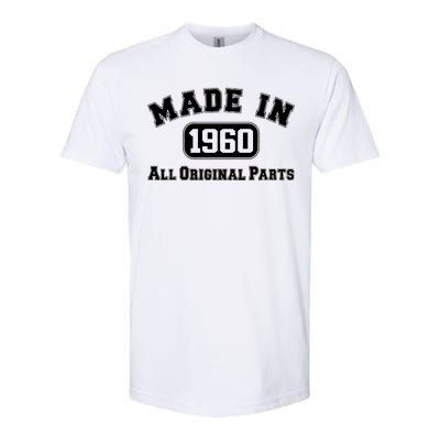 Made In 1960 All Original Parts Softstyle CVC T-Shirt