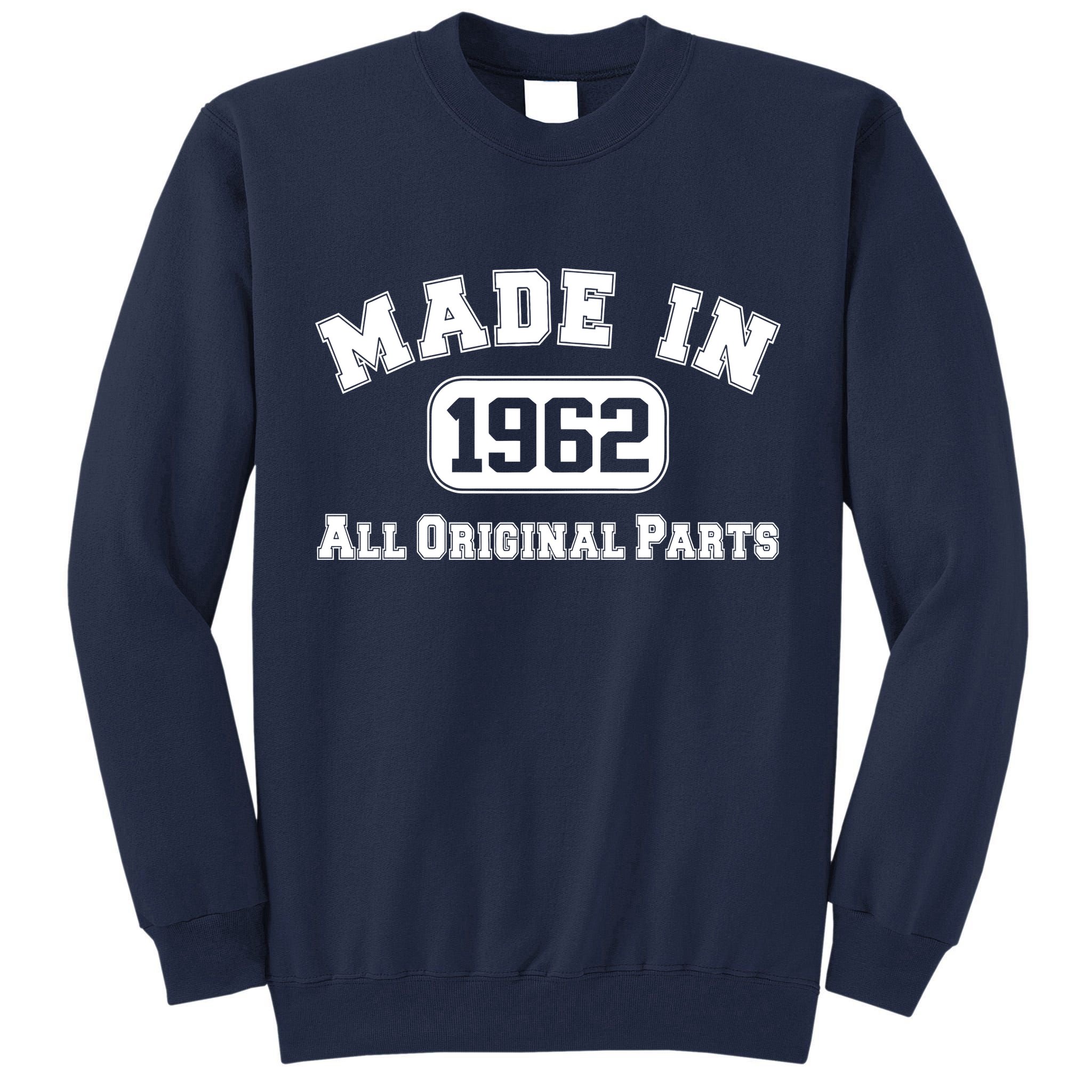 Made In 1962 All Original Parts Tall Sweatshirt