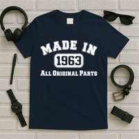 Made In 1963 All Original Parts T-Shirt