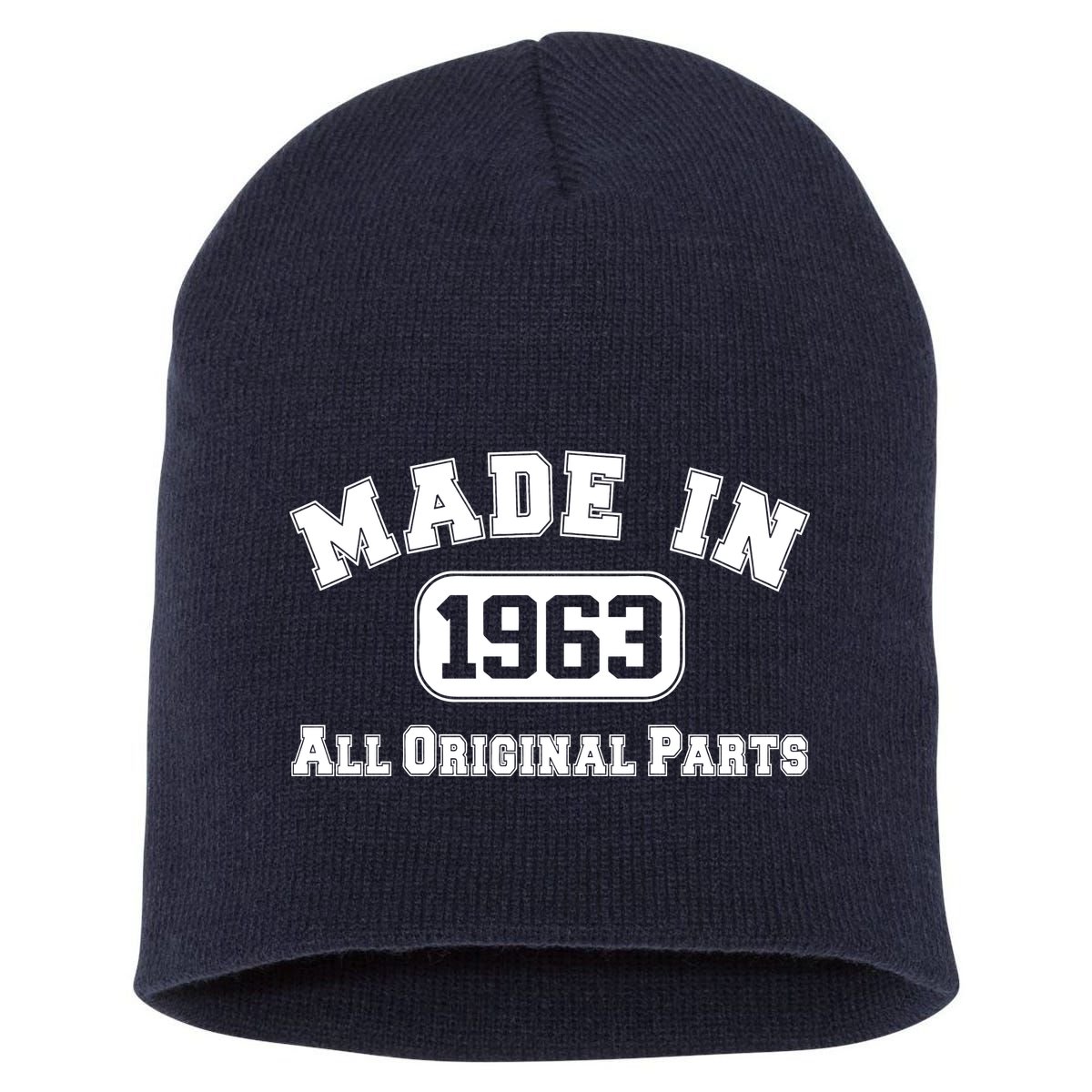 Made In 1963 All Original Parts Short Acrylic Beanie