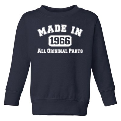 Made In 1966 All Original Parts Toddler Sweatshirt