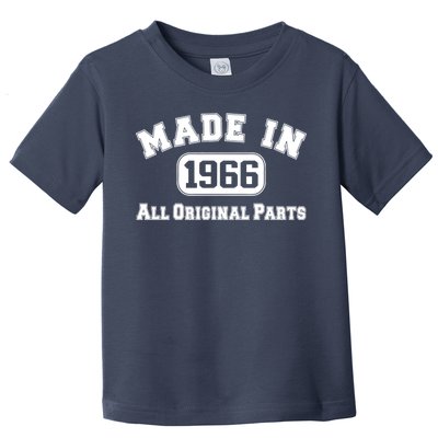 Made In 1966 All Original Parts Toddler T-Shirt