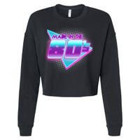 Made In The 80's Cool Retro 1980s Cropped Pullover Crew