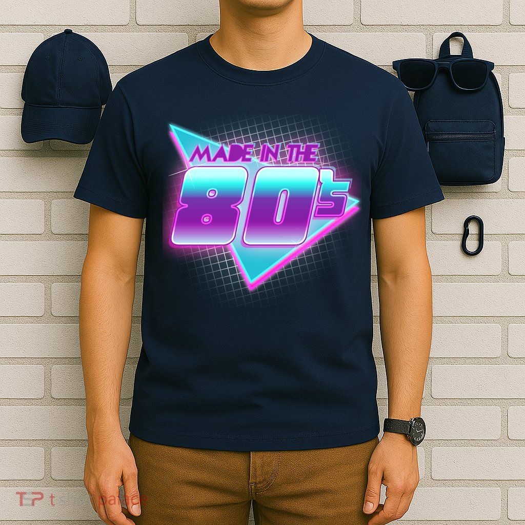 Made In The 80's Cool Retro 1980s T-Shirt