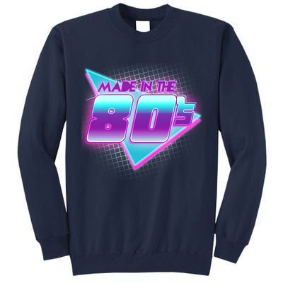 Made In The 80's Cool Retro 1980s Tall Sweatshirt