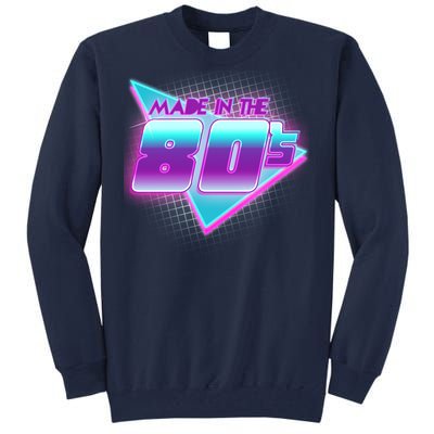 Made In The 80's Cool Retro 1980s Tall Sweatshirt