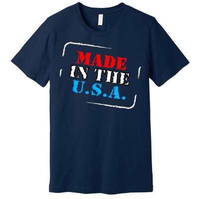 Made In The USA Premium T-Shirt