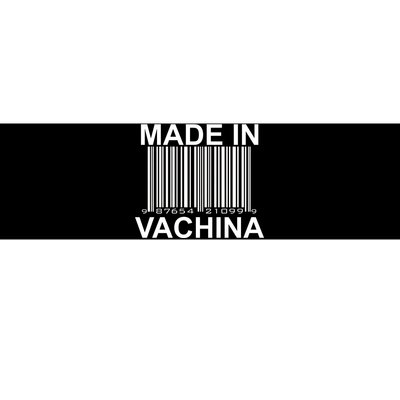 Made In Vachina  Bumper Sticker