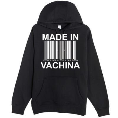 Made In Vachina  Premium Pullover Hoodie