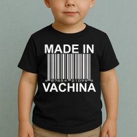 Made In Vachina  Toddler T-Shirt
