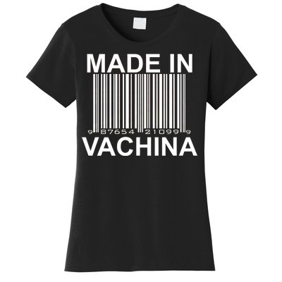 Made In Vachina  Women's T-Shirt