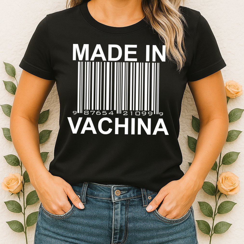 Made In Vachina  Womens T-Shirt