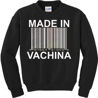 Made In Vachina  Kids Sweatshirt