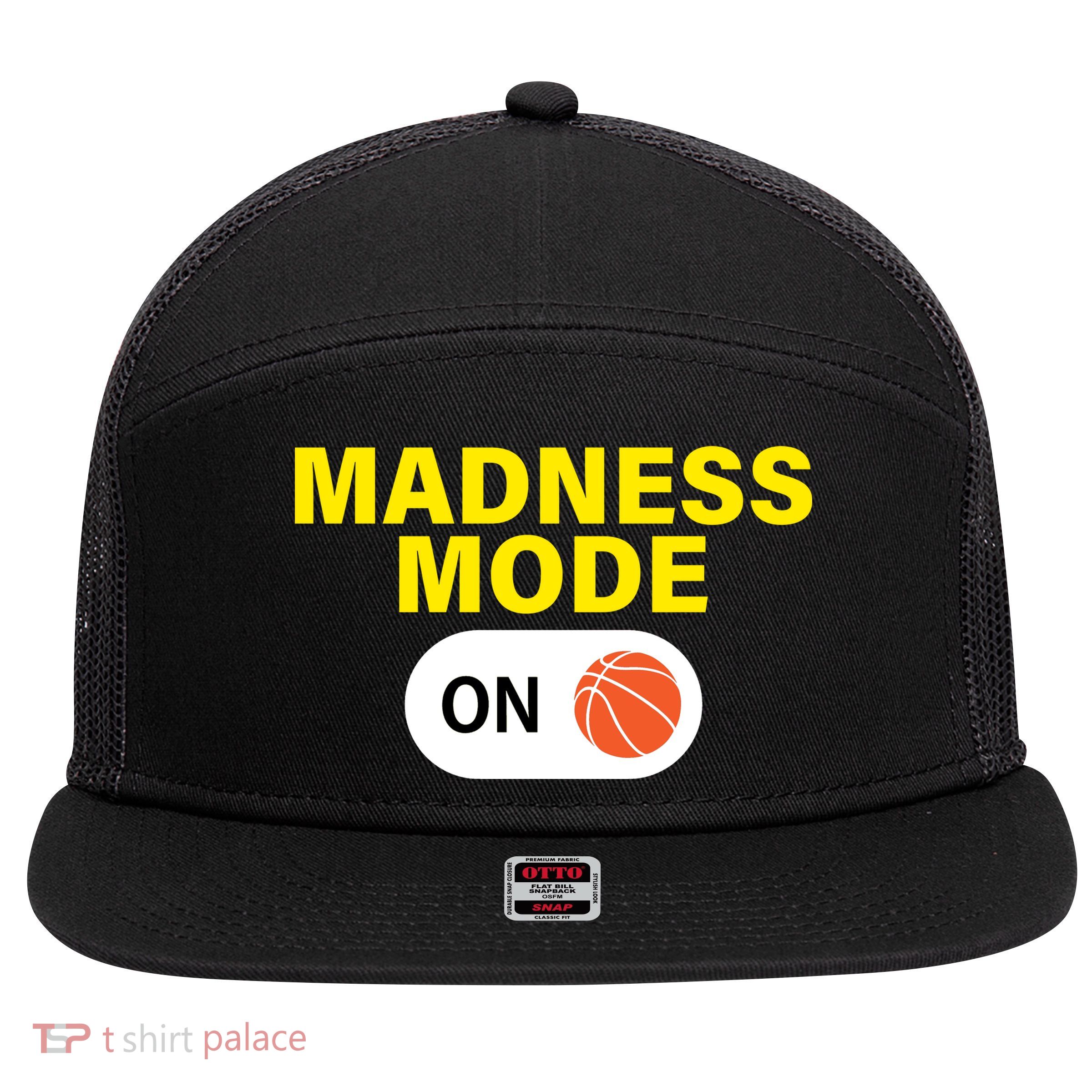 Madness Mode ON 7 Panel Mesh Trucker Snapback Hat