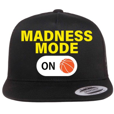 Madness Mode ON Flatbill Hat