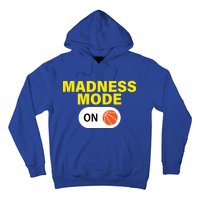 Madness Mode ON Hoodie