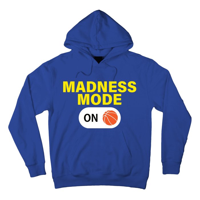 Madness Mode ON Hoodie