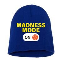 Madness Mode ON Short Acrylic Beanie