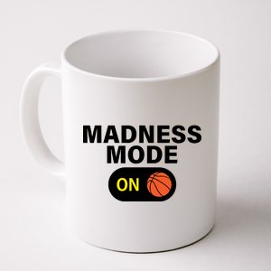 Madness Mode ON Coffee Mug