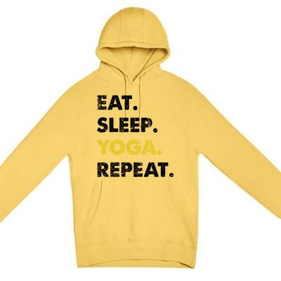 Meditate Asanas Eat Sleep Yoga Repeat Gift Premium Pullover Hoodie