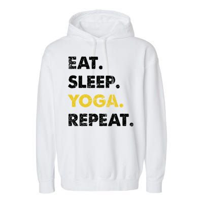 Meditate Asanas Eat Sleep Yoga Repeat Gift Garment-Dyed Fleece Hoodie