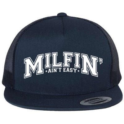 Milfin AinT Easy Funny Retro Hot Mom Saying MotherS Day Gift Flat Bill Trucker Hat