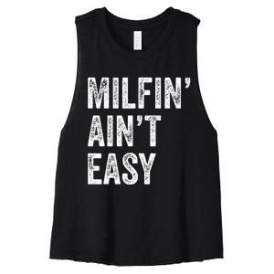 Milfin AinT Easy Funny Milf Women's Racerback Cropped Tank