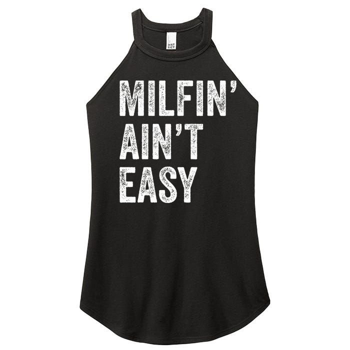 Milfin AinT Easy Funny Milf Women's Perfect Tri Rocker Tank