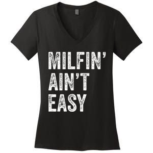 Milfin AinT Easy Funny Milf Women's V-Neck T-Shirt