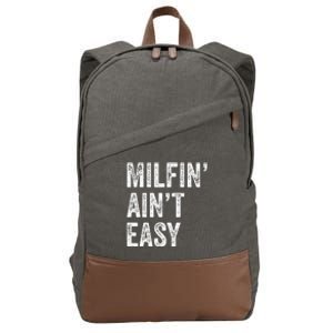 Milfin AinT Easy Funny Milf Cotton Canvas Backpack