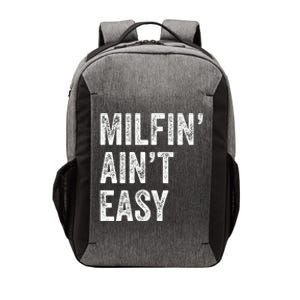 Milfin AinT Easy Funny Milf Vector Backpack