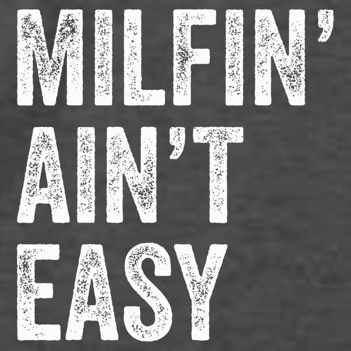 Milfin AinT Easy Funny Milf Vector Backpack