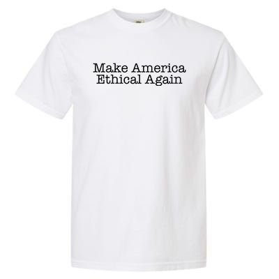 Make America Ethical Again Gift Garment-Dyed Heavyweight T-Shirt