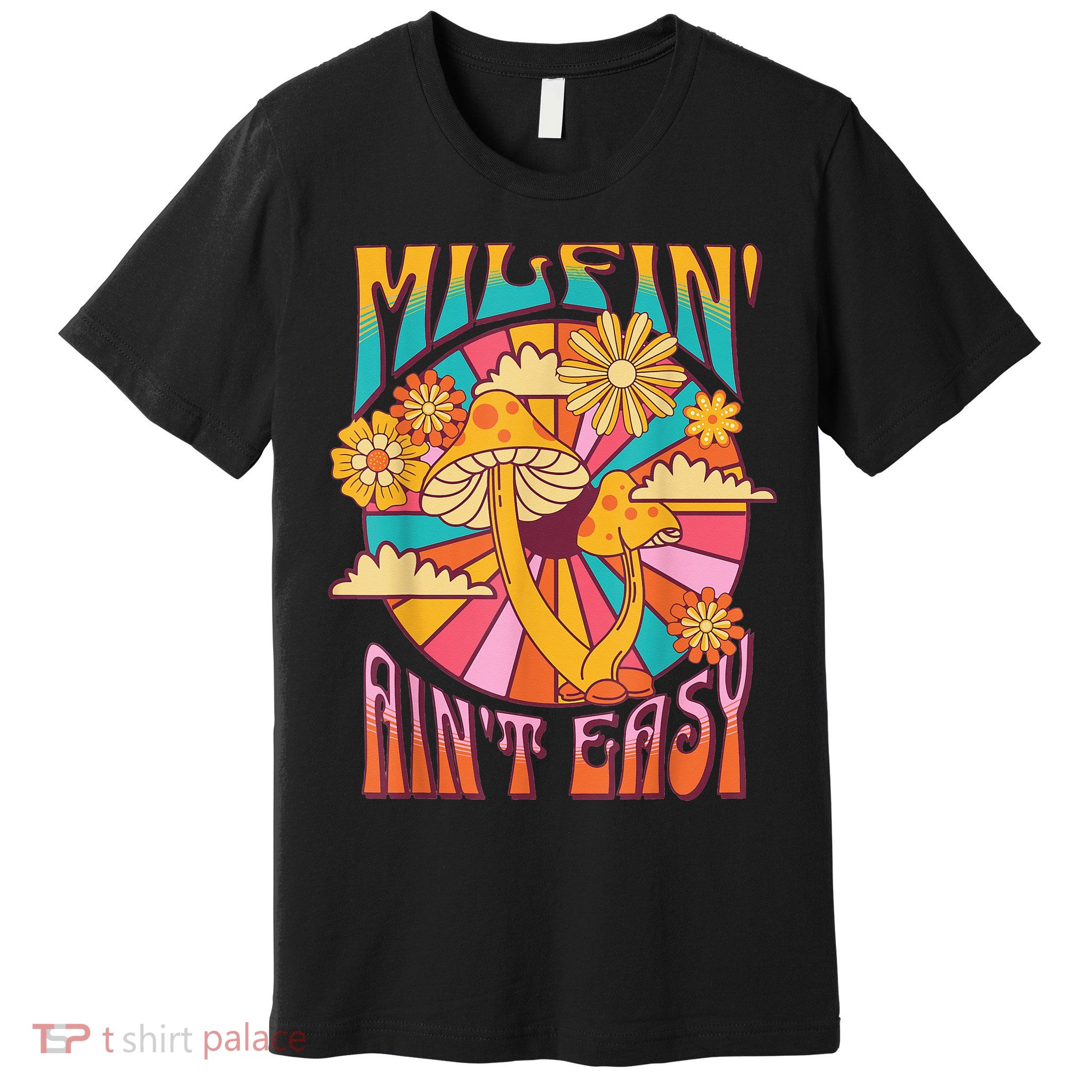 Milfin' Ain't Easy Fit Hot Mom Milf for Mother's Day Funny Premium T-Shirt