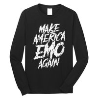 Make America Emo Again Emo Culture Long Sleeve Shirt